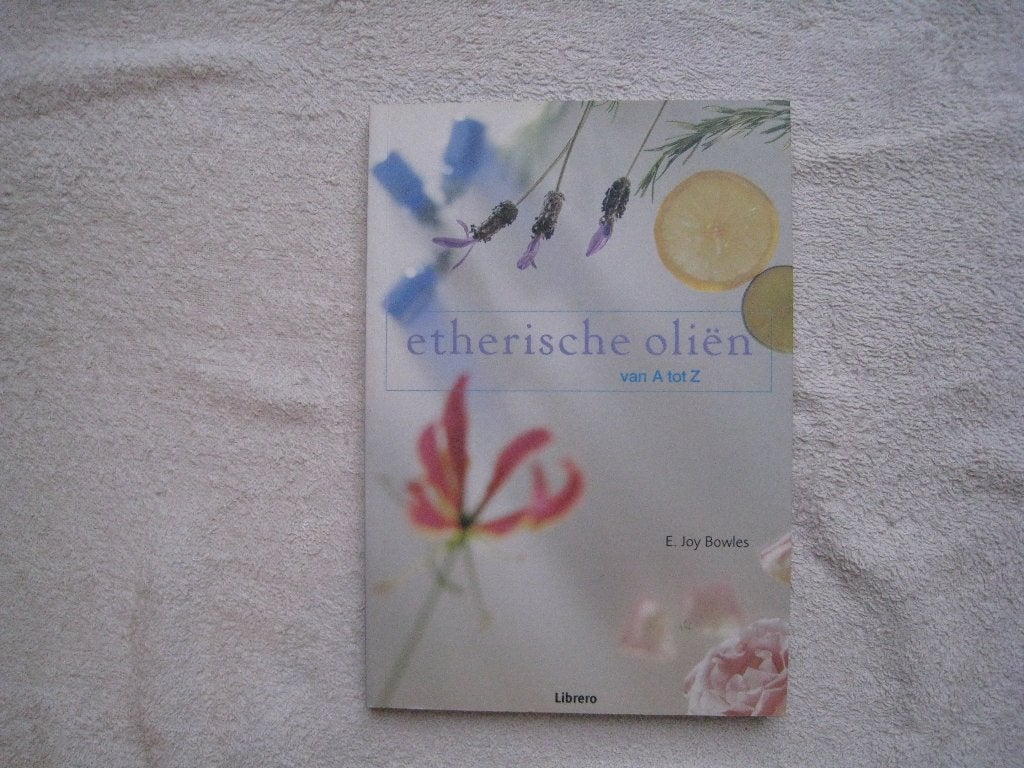 Etherische oliën van A tot Z, Ophalen of Verzenden, Zo goed als nieuw, Gezondheid en Conditie, E. Joy Bowles