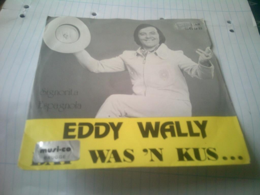 EDDY WALLY DAT WAS ' N KUS - SIGNORITA ESPAGNOLA, 7 inch, Ophalen of Verzenden, Levenslied of Smartlap, Fotohoes