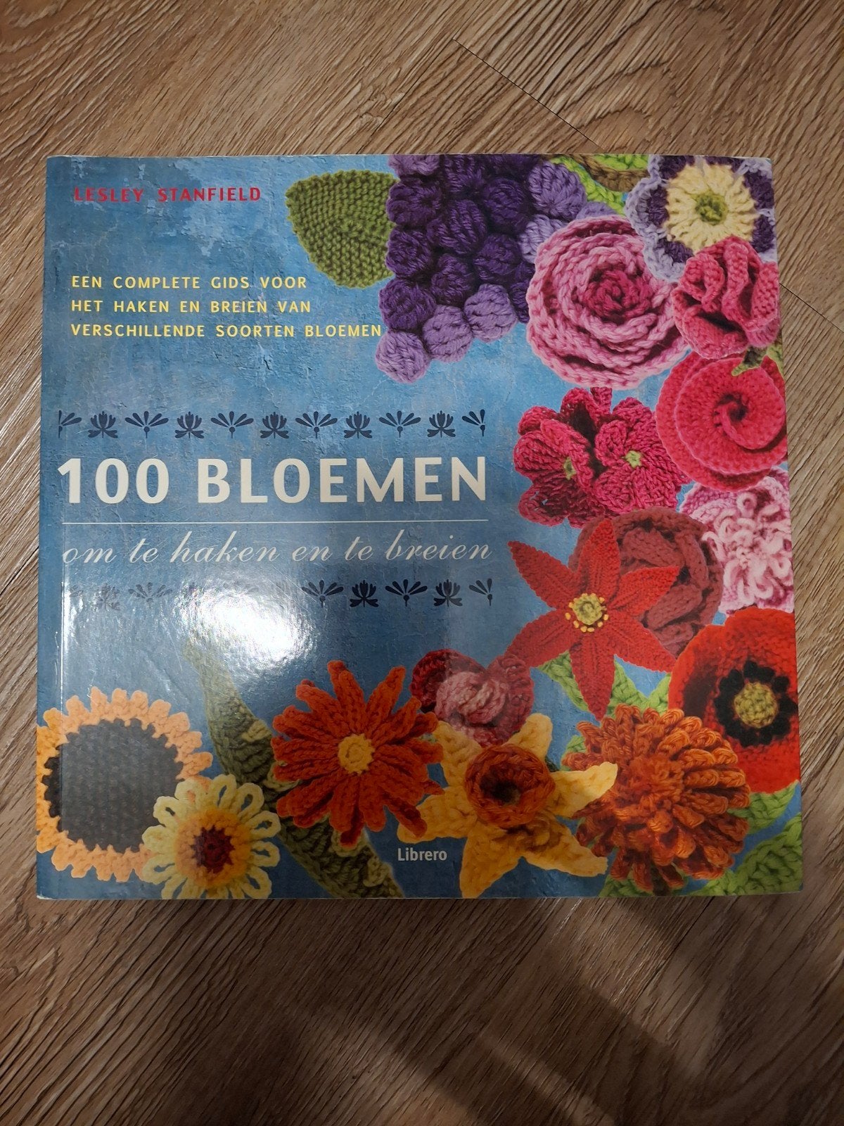 L. Stanfield - 150 bloemen om te haken en breien, Breien en Haken, L. Stanfield, Ophalen of Verzenden, Zo goed als nieuw