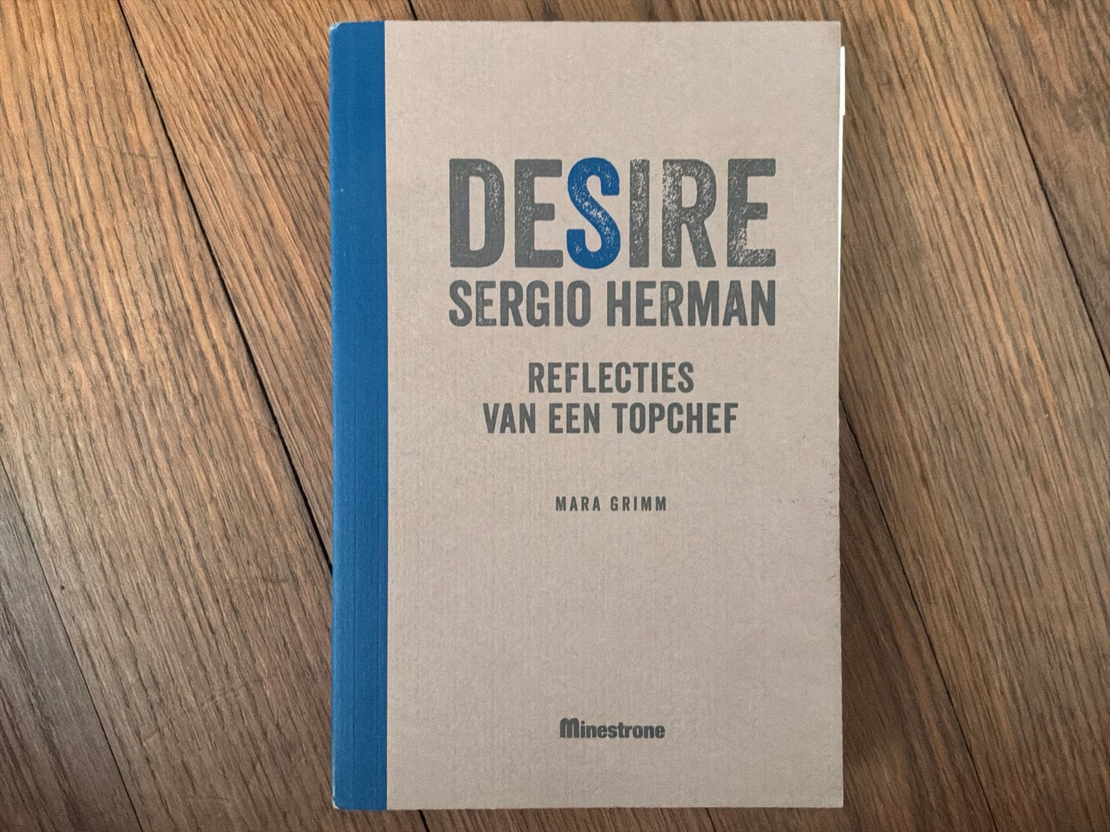 Desire - Sergio Herman: Reflecties van een Topchef, Boeken, Kookboeken, Ophalen of Verzenden, Zo goed als nieuw, Europa, Overige typen