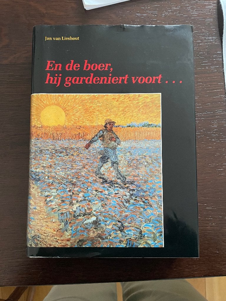 Jan van Lieshout -En de boer hij gardeniert voort...., Boeken, 19e eeuw, Ophalen of Verzenden, Zo goed als nieuw, Jan van Lieshout