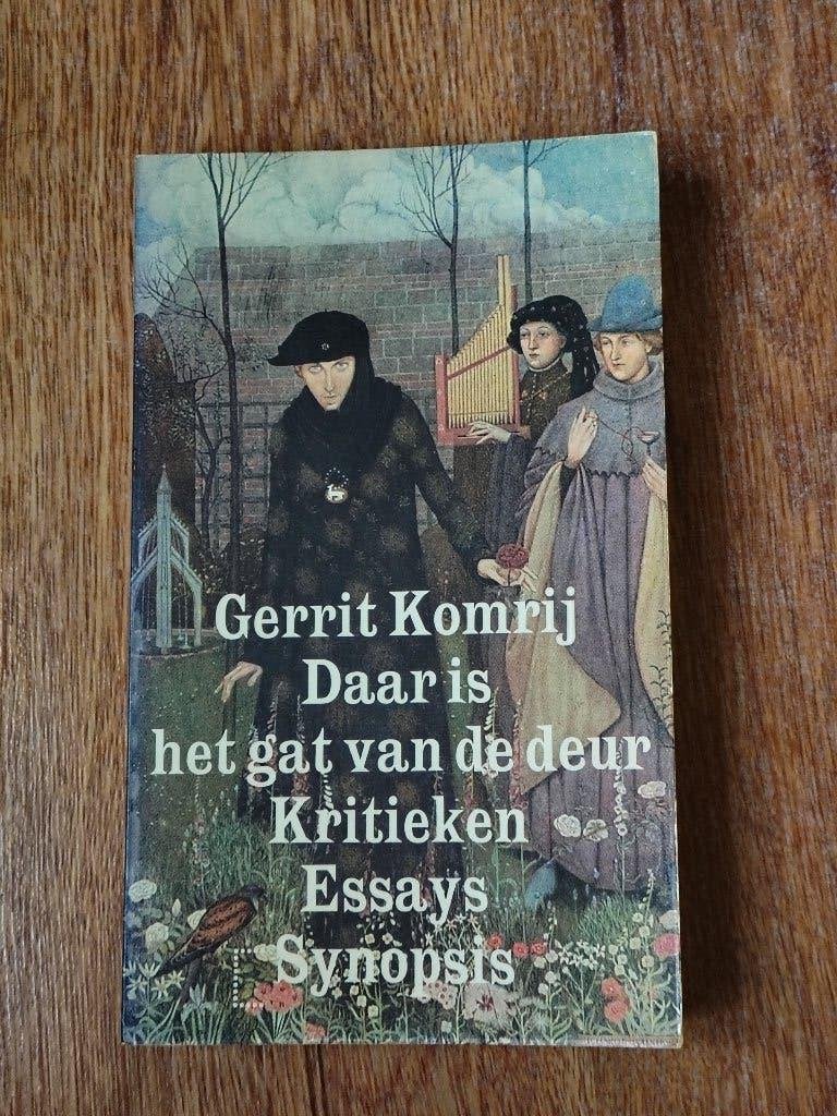 Daar is het gat van de deur - GESIGNEERD door Komrij, Ophalen of Verzenden, Gelezen