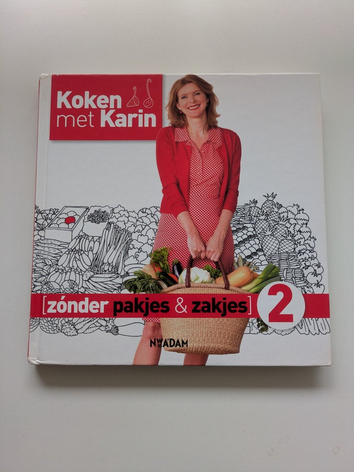 Koken met Karin: Zonder Pakjes & Zakjes 2 - Kookboek, Karin Luiten, Ophalen of Verzenden, Zo goed als nieuw, Gezond koken