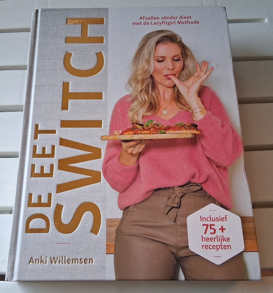 De Eetswitch. Afvallen zónder dieet: Lazyfitgirl Methode, Gelezen, Dieet en Voeding, Ophalen of Verzenden, Anki Willemsen