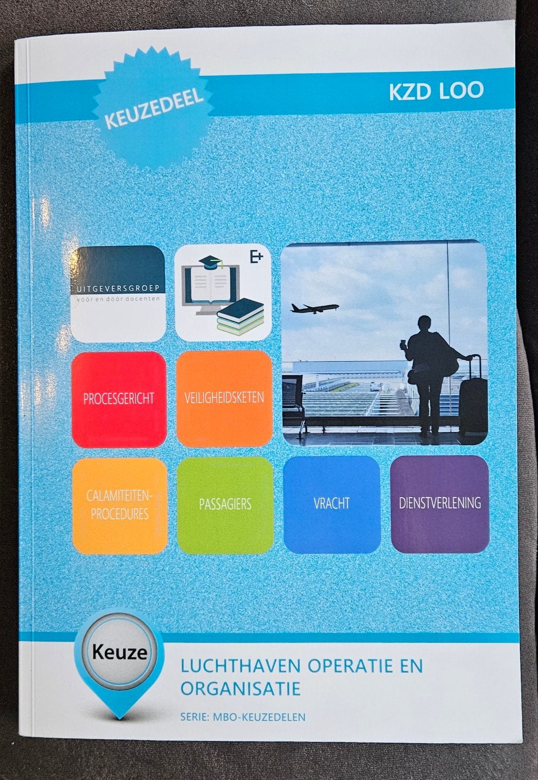 nieuw boek! Keuzedeel Luchthaven Operatie en Organisatie, Ophalen of Verzenden, Nieuw, Overige niveaus, A. Ronhaar