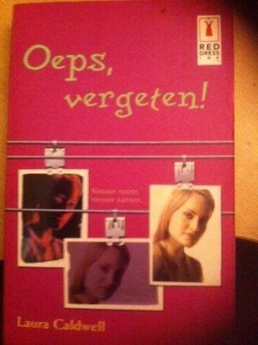 laura caldwell-oeps, vergeten-uitstekende staat, Boeken, Ophalen of Verzenden, Zo goed als nieuw