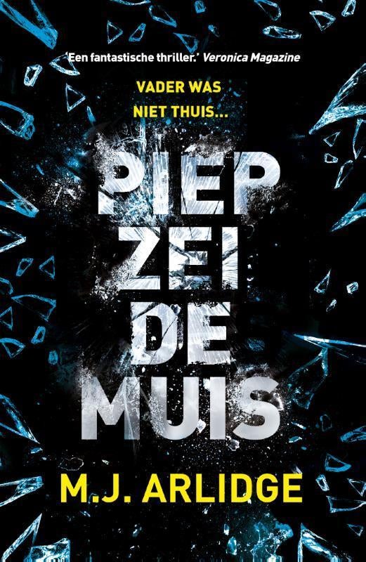 M.J.Arlidge -Piep , zei de muis, Ophalen of Verzenden, Zo goed als nieuw