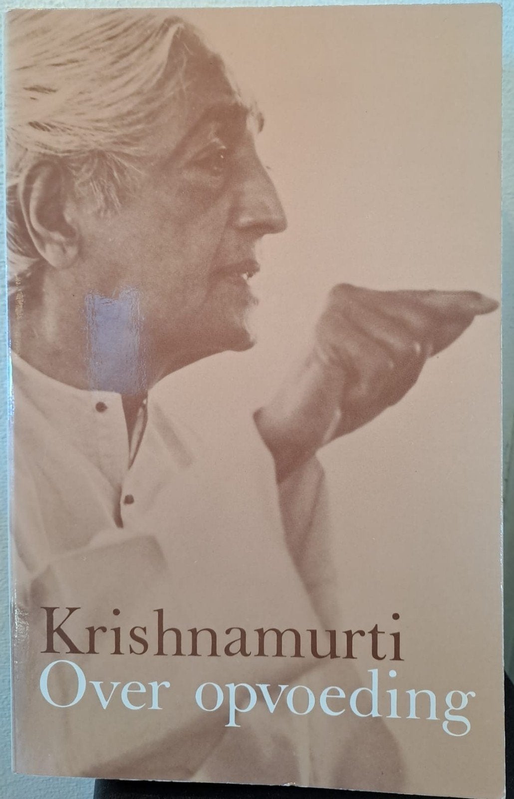 J. Krishnamurti - Over opvoeding, Boeken, Gelezen, Achtergrond en Informatie, Spiritualiteit algemeen, J. Krishnamurti