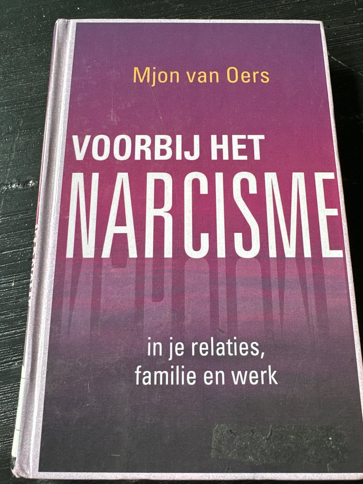 Voorbij het Narcisme - Mjon van Oers, Ophalen of Verzenden, Zo goed als nieuw, Klinische psychologie