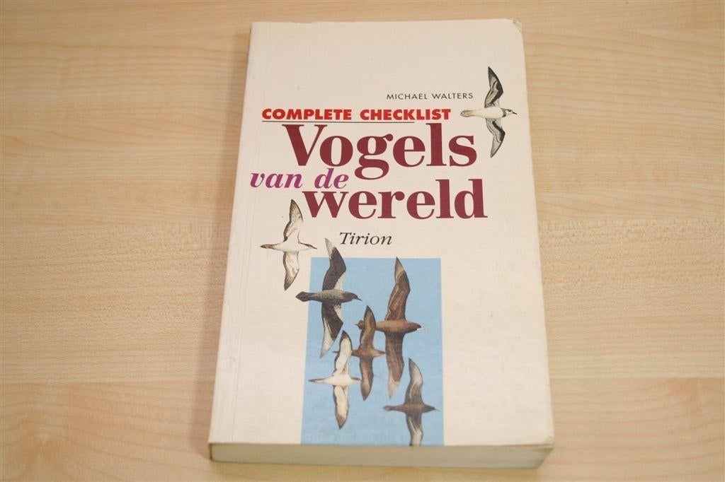 Vogels van de Wereld — Complete Checklist van Alle Soorten, Ophalen of Verzenden, Gelezen, Vogels