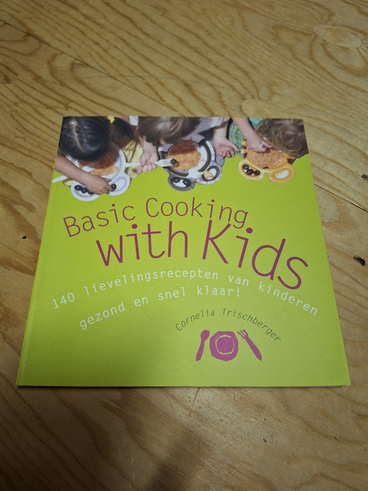 Basic Cooking with Kids - 140 recepten, Ophalen of Verzenden, Cornelia Trischberger, Gezond koken, Overige gebieden