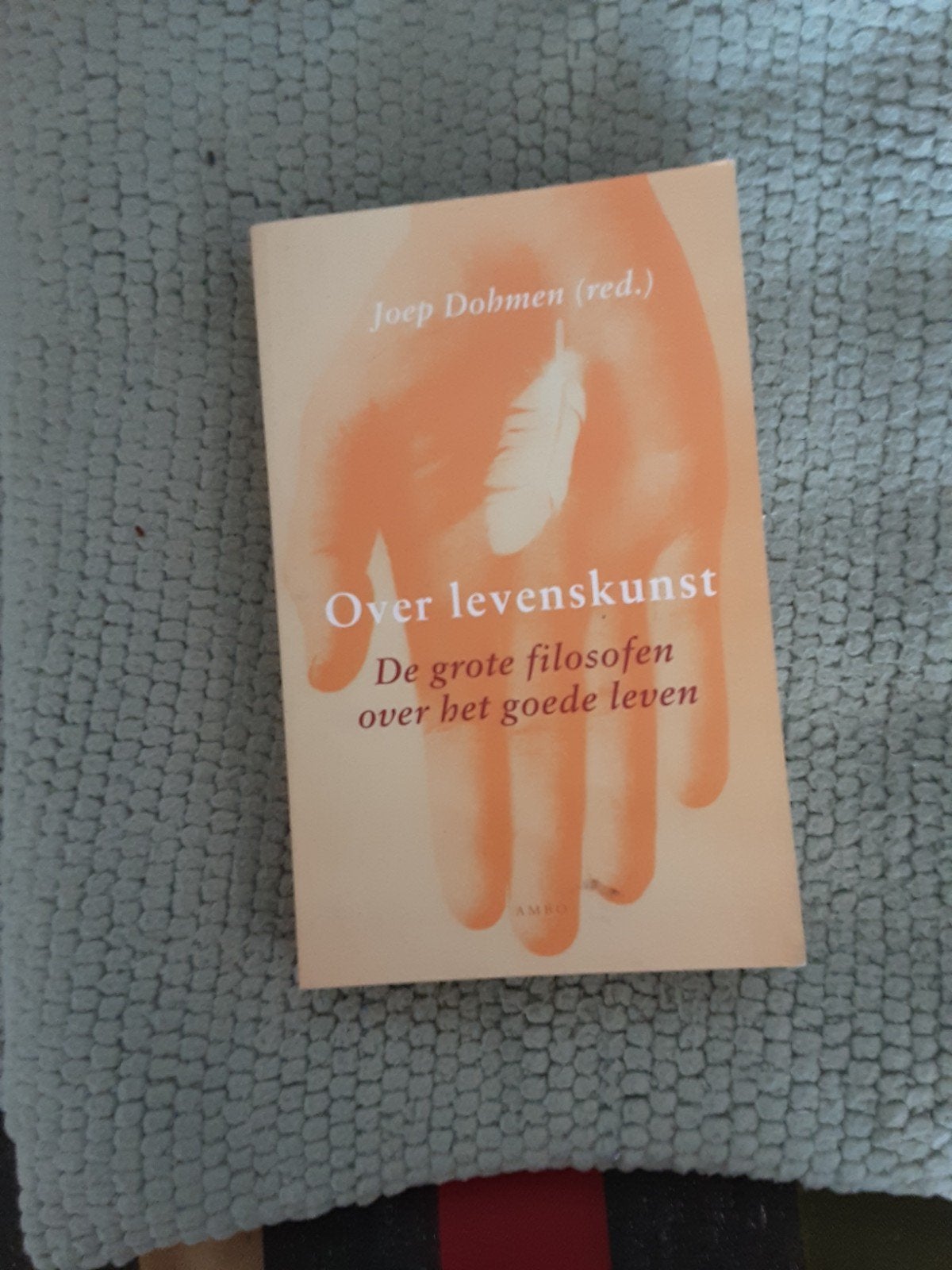 Joep Dohmen (red.)----Over levenskunst, Ophalen of Verzenden, Zo goed als nieuw, Joep Dohmen (red.), Algemeen