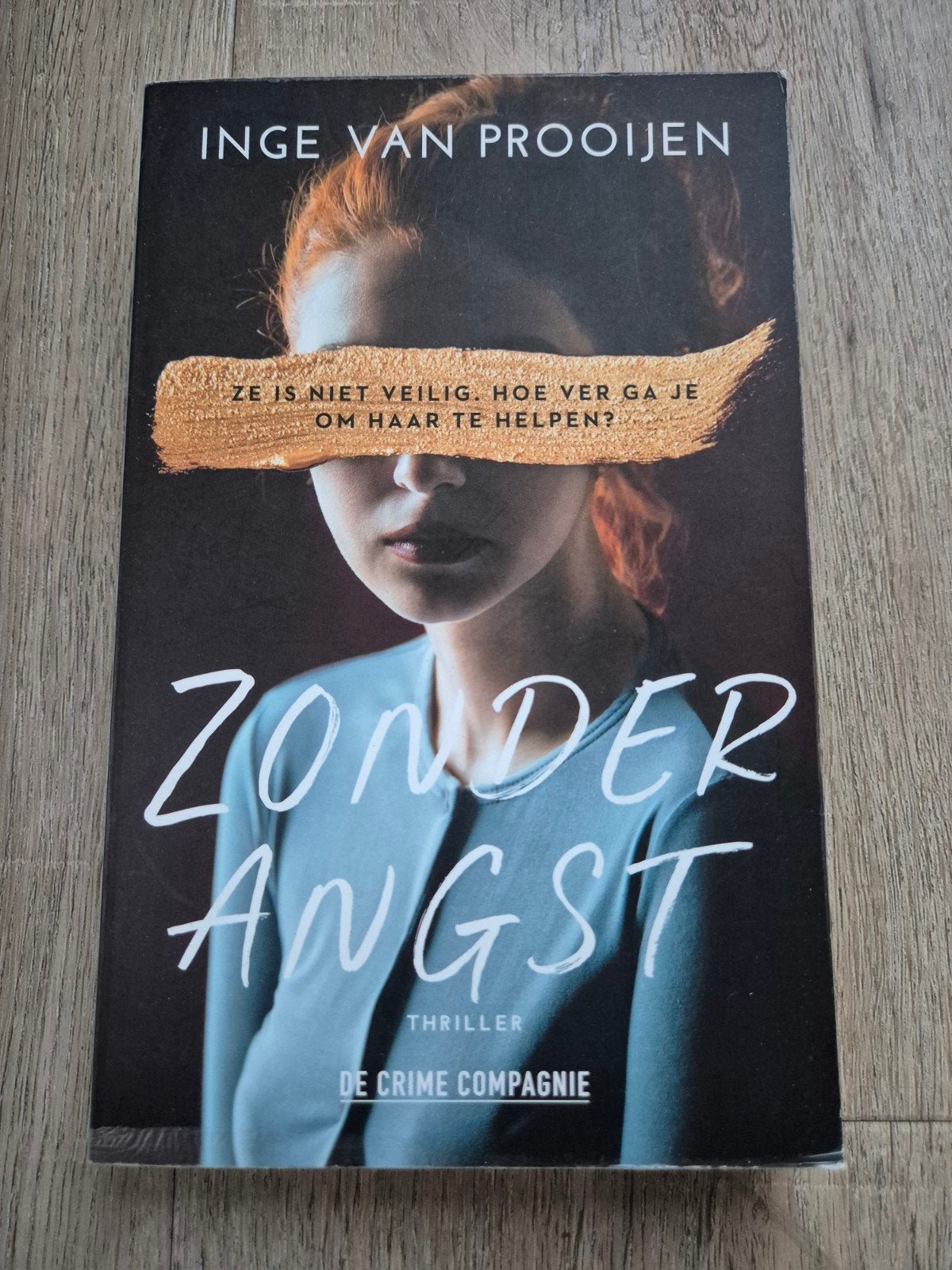 Zonder Angst - Inge van Prooijen (Thriller), Ophalen of Verzenden, Zo goed als nieuw, Inge van Prooijen, Nederland