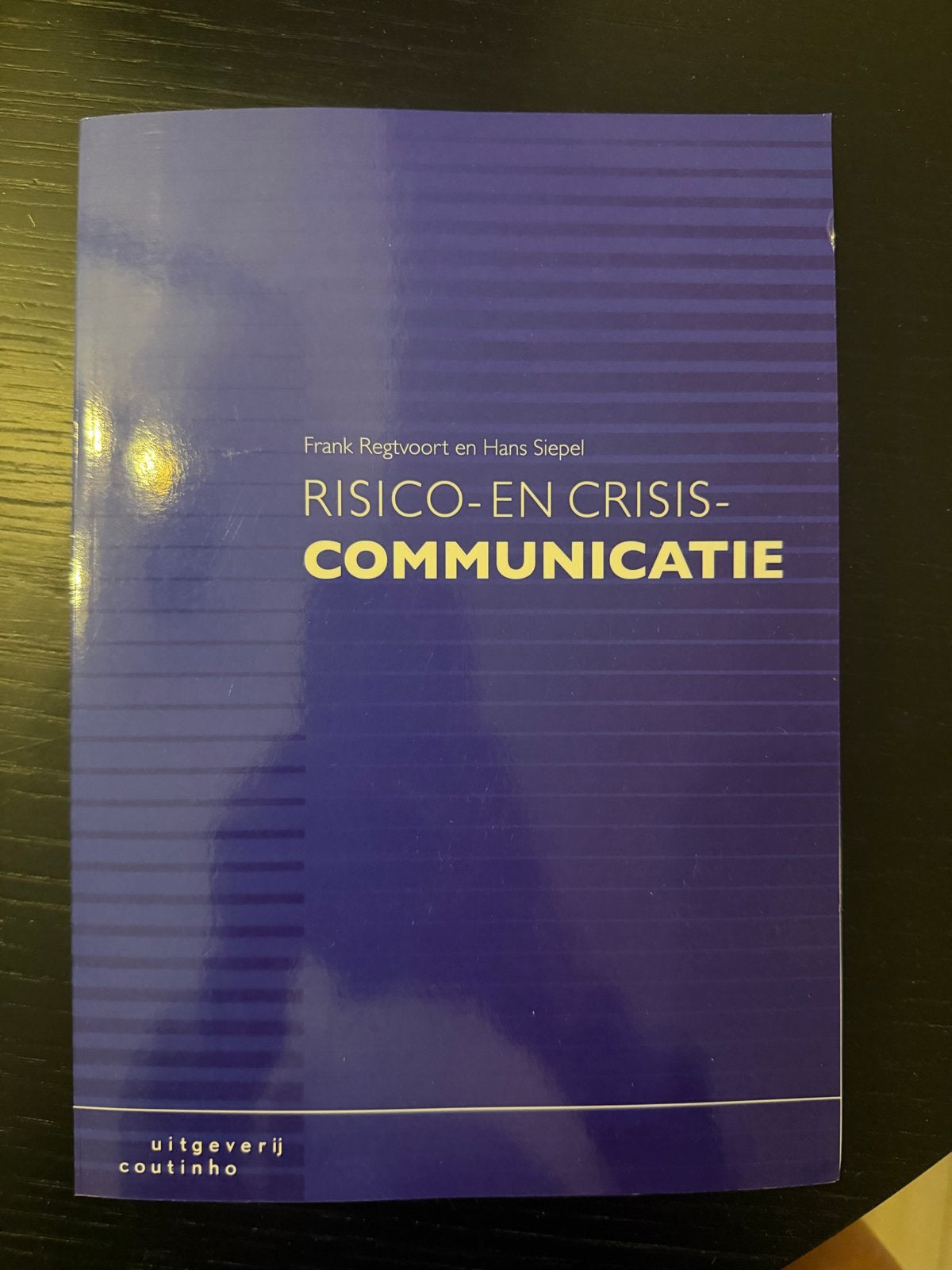 Risico- en Crisiscommunicatie - Frank Regtvoort & Hans Siepe, Ophalen of Verzenden, Gamma, Zo goed als nieuw, HBO