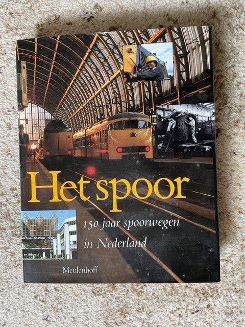 boek Het Spoor 150 jaar spoorwegen in Nederland, Ophalen of Verzenden, Nieuw, De nederlandse spoorwegen