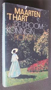 Maarten 't Hart : De droomkoningin, Ophalen of Verzenden, Gelezen