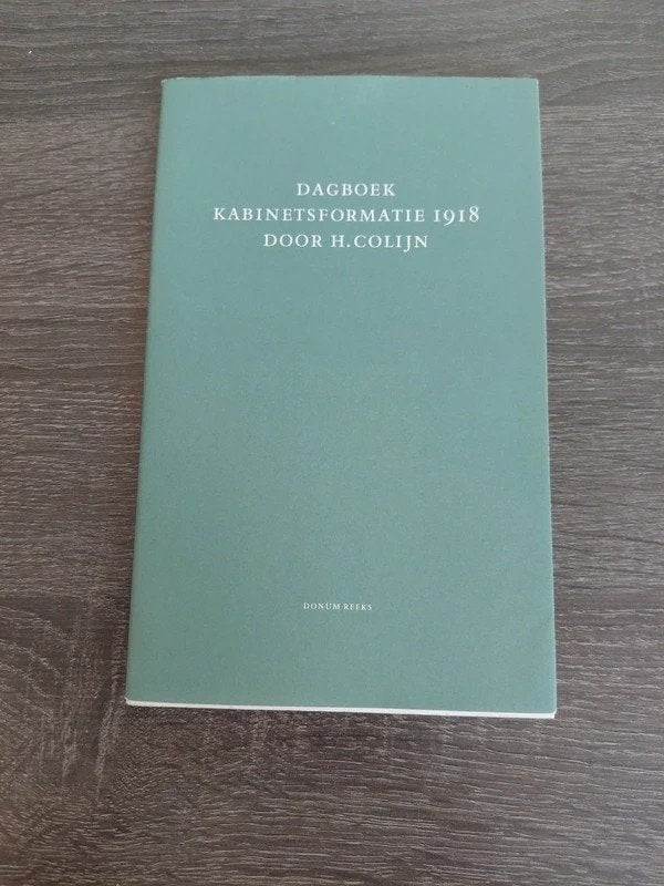 Dagboek Kabinetsformatie 1918 - H. Colijn, Ophalen of Verzenden, 20e eeuw of later, Gelezen, H. Colijn