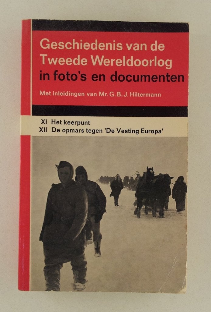 Tweede Wereldoorlog in foto's en documenten XI - XII -Deel 6, Verzenden, Algemeen, Tweede Wereldoorlog, Gelezen