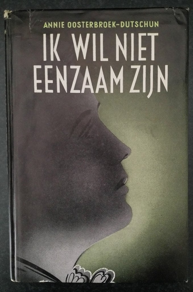 Annie Oosterbroek-Dutschun - Ik wil niet eenzaam zijn, Annie Oosterbroek-Dutschun, Ophalen of Verzenden, Zo goed als nieuw, Nederland