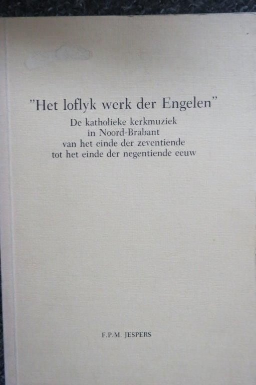 Het Loflyk werk der Engelen, Katholieke kerkmuziek, Jespers, Ophalen of Verzenden, Gelezen, Artiest