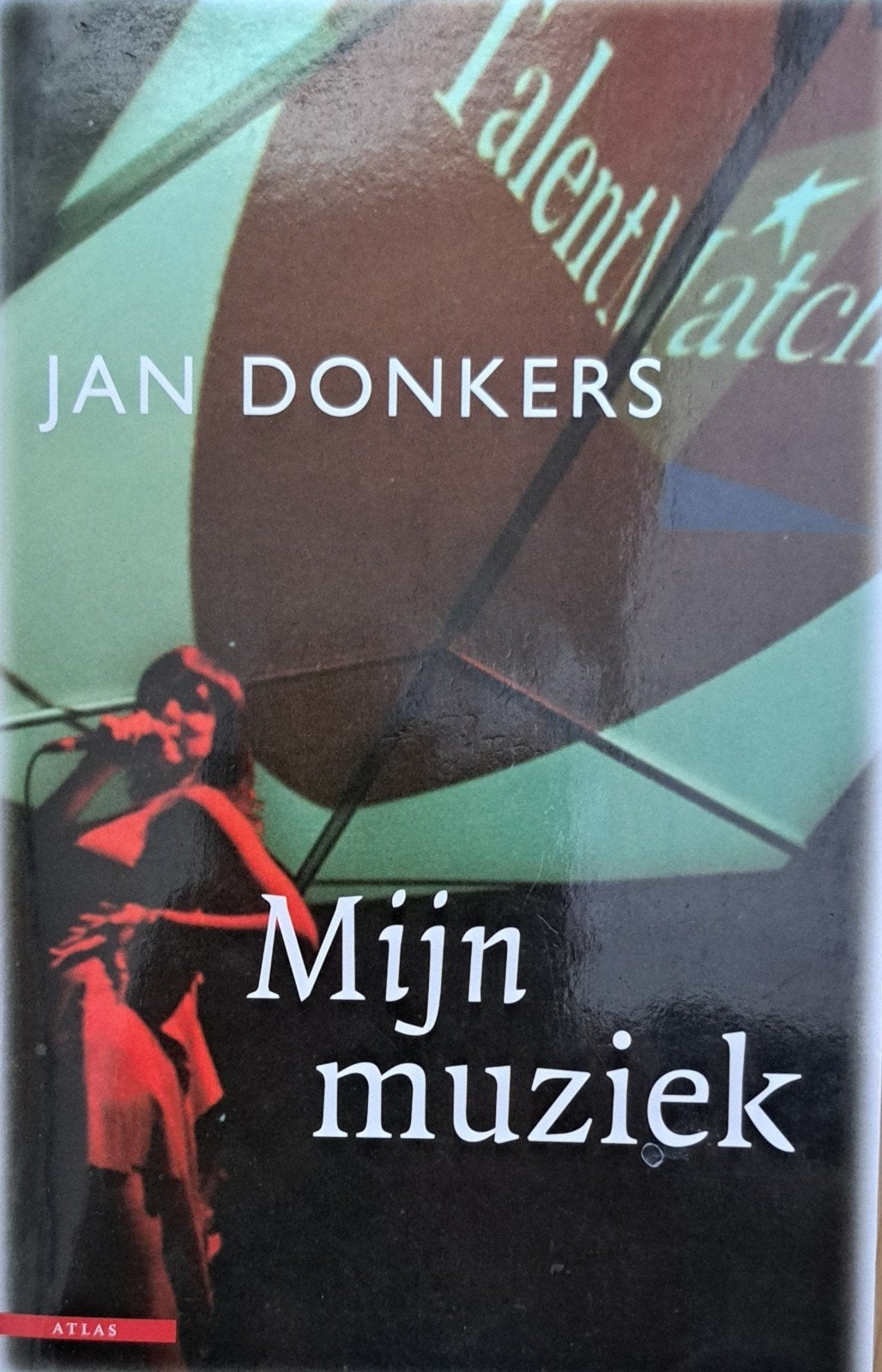 Mijn muziek - Jan Donkers (Atlas), Ophalen of Verzenden, Gelezen, Algemeen, Jan Donkers