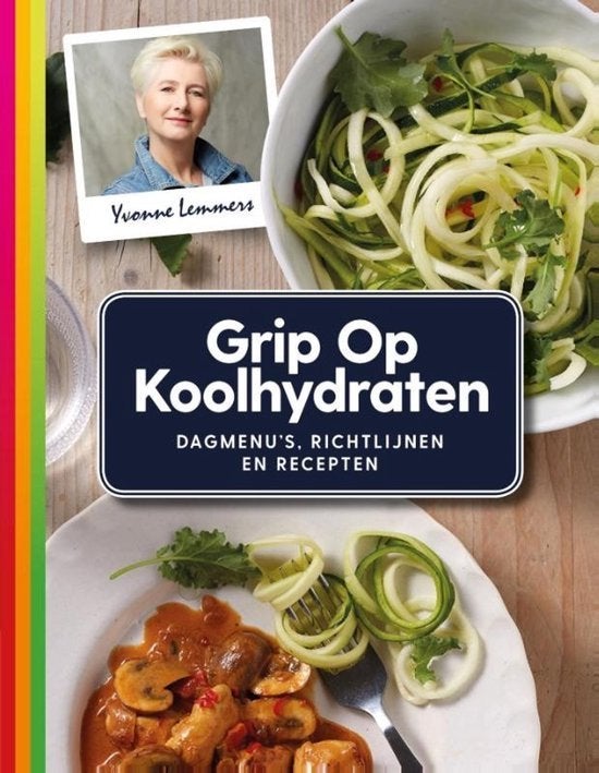 Yvonne Lemmers  -  Grip Op Koolhydraten, Boeken, Ophalen of Verzenden, Zo goed als nieuw