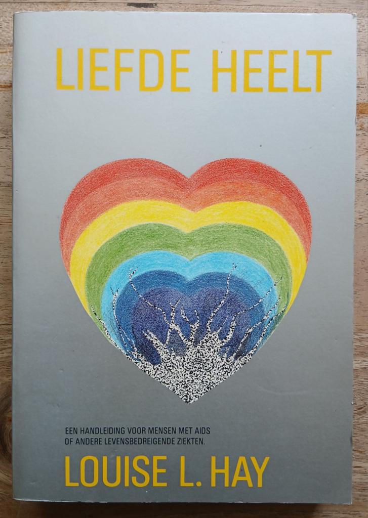 Louise L. Hay, Liefde heelt, Boeken, Ophalen of Verzenden, Gelezen