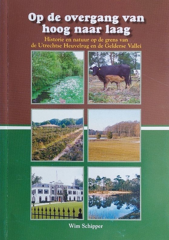 Op de overgang van hoog naar laag (Leusden), Boeken, 20e eeuw of later, Wim Schipper, Ophalen of Verzenden, Zo goed als nieuw