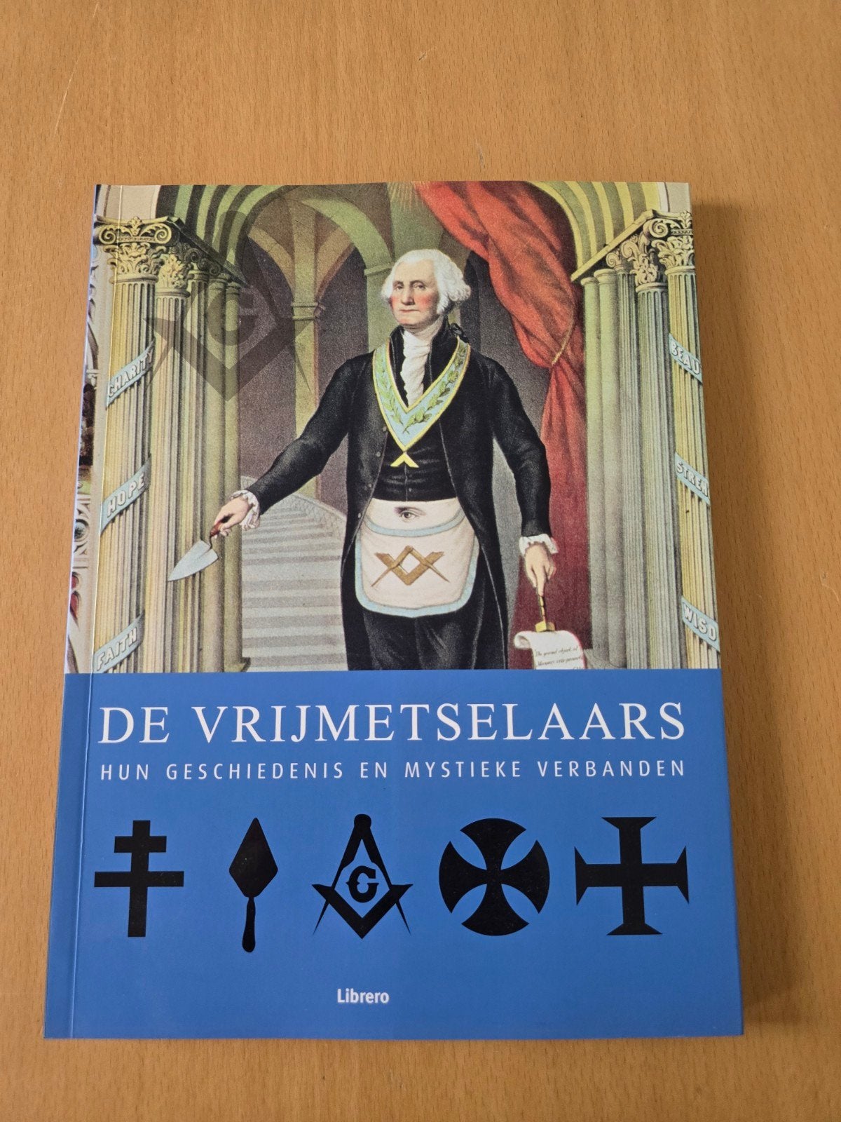 De Vrijmetselaars hun geschiedenis en mystieke verbanden, Ophalen of Verzenden, Zo goed als nieuw, Europa