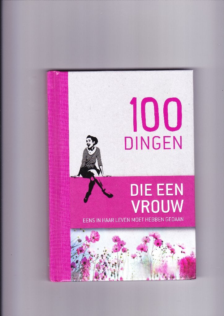 100 dingen die een vrouw eens in haar leven moet hebben geda, Ophalen of Verzenden, Zo goed als nieuw