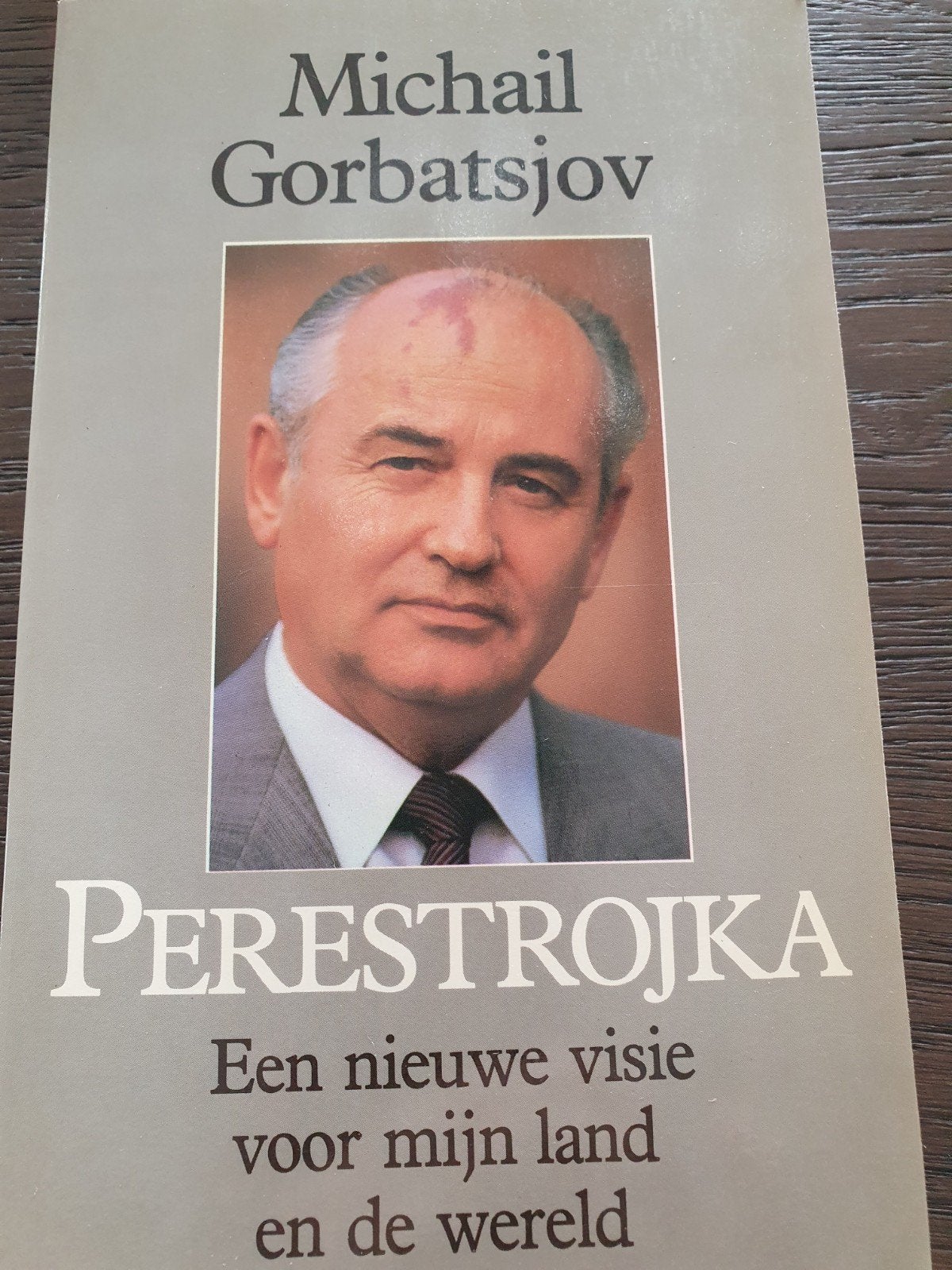 Michail Gorbatsjov - Perestrojka: Een nieuwe visie, Ophalen of Verzenden, 20e eeuw of later, Gelezen, Michail Gorbatsjov