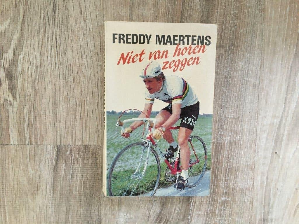 Freddy Maertens - Niet van horen zeggen (Boek) wielrennen, Verzenden, Lopen en Fietsen, Zo goed als nieuw, Freddy Maertens, Manu Adriaens