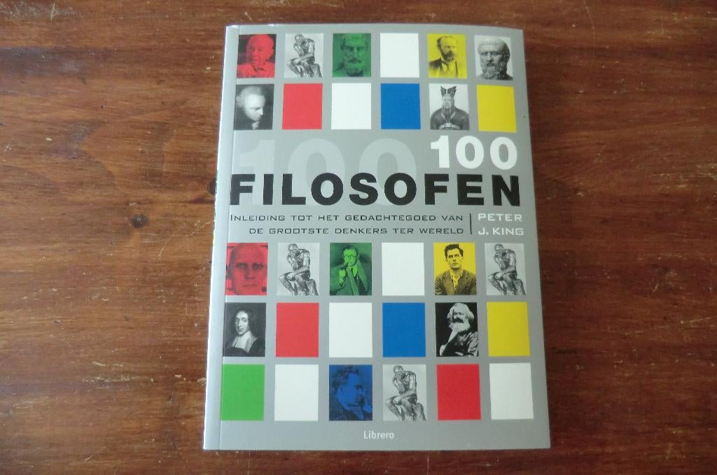 boek - 100 filosofen - Peter J. King / Plato, Aristoteles, Ophalen of Verzenden, Zo goed als nieuw, Algemeen