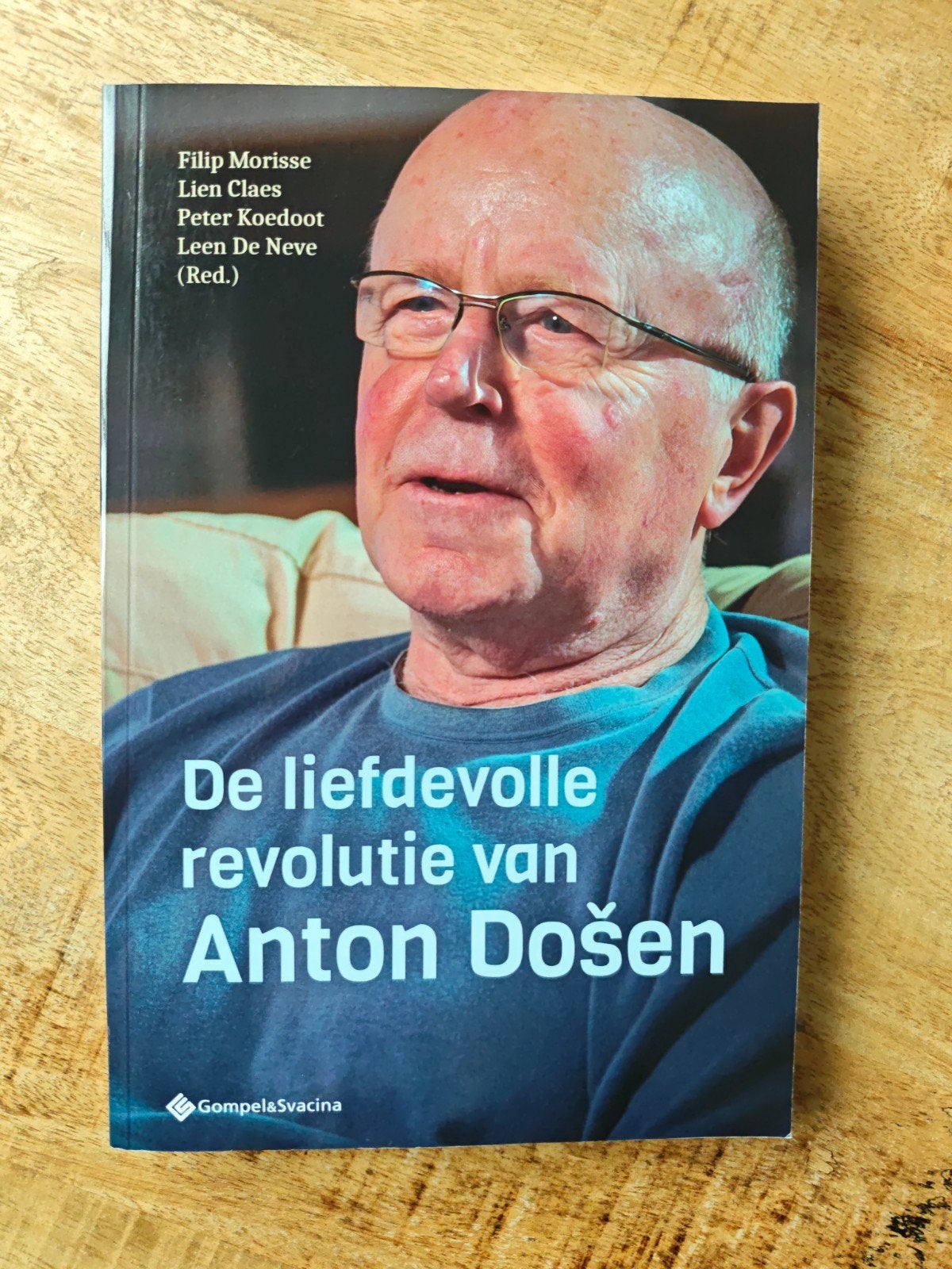 De liefdevolle revolutie van Anton Došen - Psychologie, Ophalen of Verzenden, Zo goed als nieuw, Cognitieve psychologie, Filip Morisse, Lien Claes, Peter Koedoot, Leen De Neve (Red.)