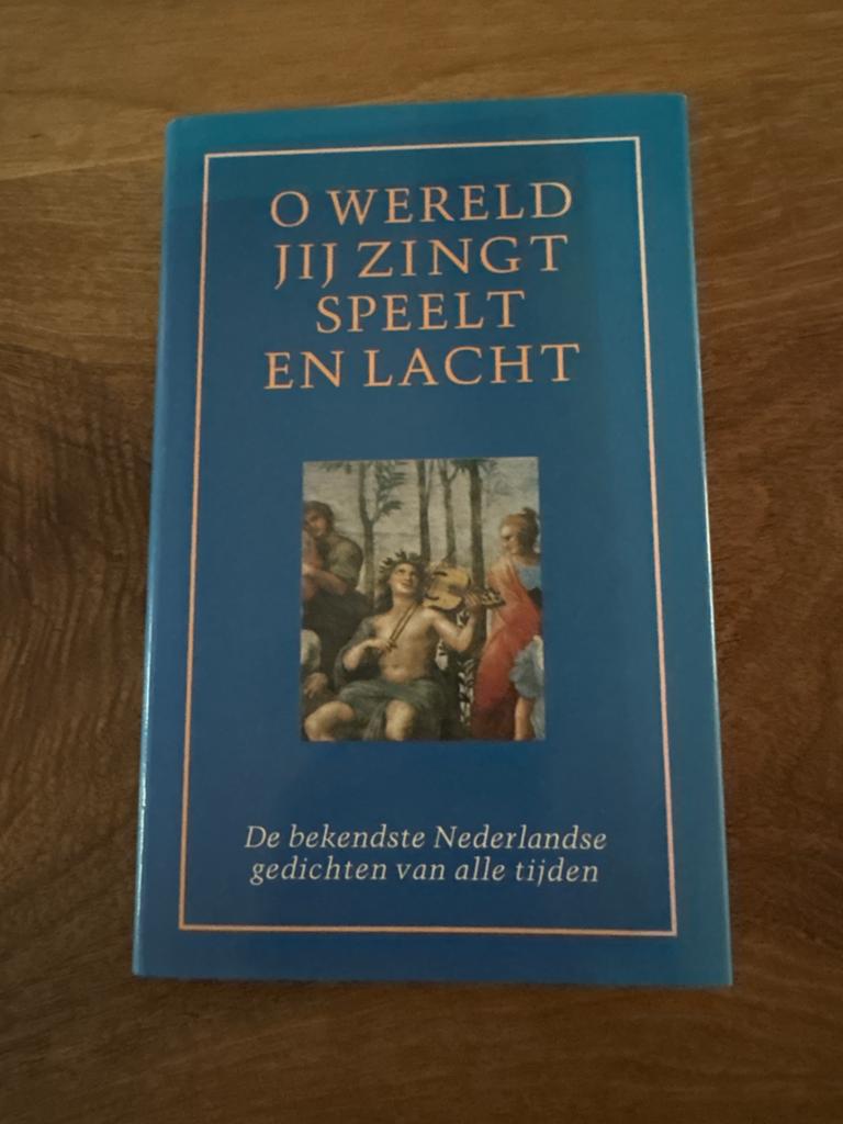 O Wereld Jij Zingt Speelt En Lacht - Nederlandse Gedichten, Ophalen of Verzenden, Gelezen, Meerdere auteurs