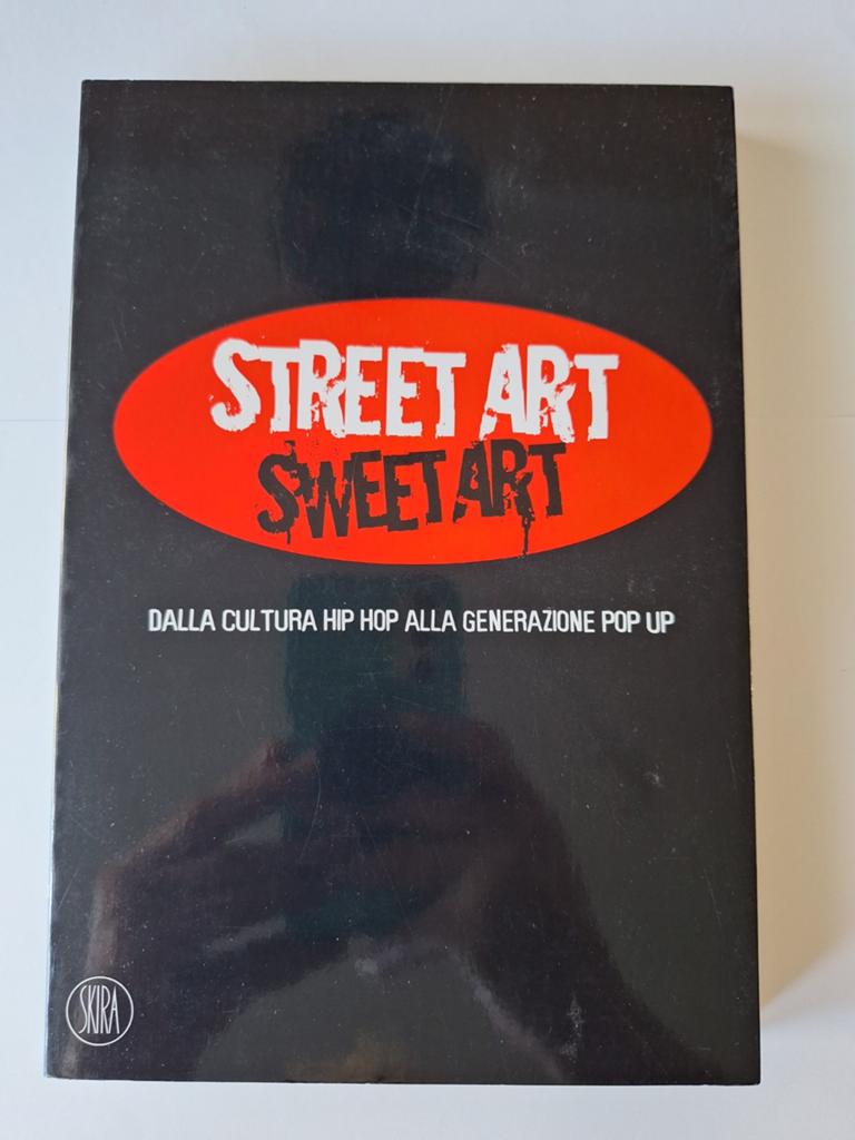 Street Art Sweet Art - Hip Hop tot Pop Up, Boeken, Kunst en Cultuur | Fotografie en Design, Verzenden, Zo goed als nieuw, Overige onderwerpen