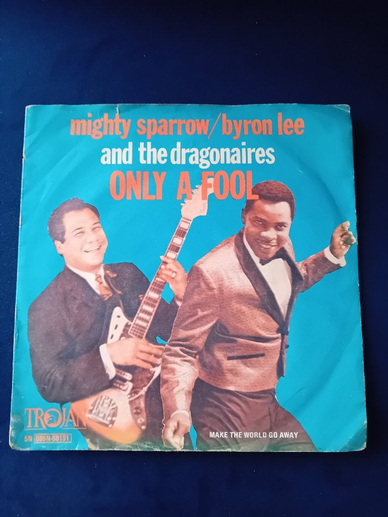 Mighty Sparrow/Byron Lee And The Dragonaires - Only A Fool, Gebruikt, 7 inch, Pop, Fotohoes
