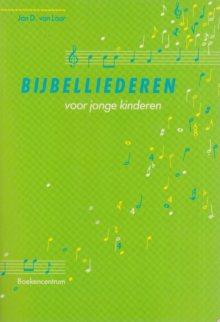Jan D. van Laar - BIJBELLIEDEREN voor jonge kinderen, Ophalen of Verzenden, Gebruikt, Artiest of Componist, Religie en Gospel