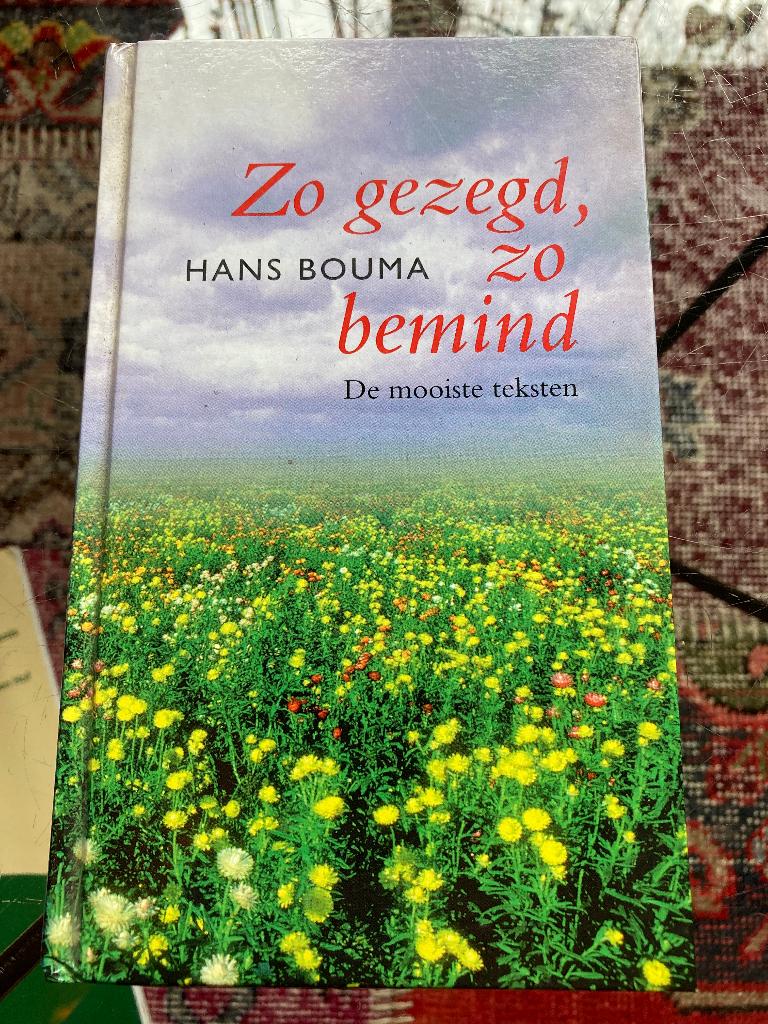 Zo gezegd zo bemind de mooiste teksten Hans Bouma boek proza, Boeken, Ophalen of Verzenden, Zo goed als nieuw