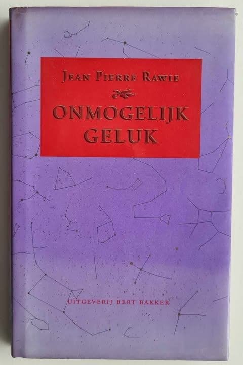 Jean Pierre Rawie- Onmogelijk Geluk, Ophalen of Verzenden, Gelezen, Eén auteur