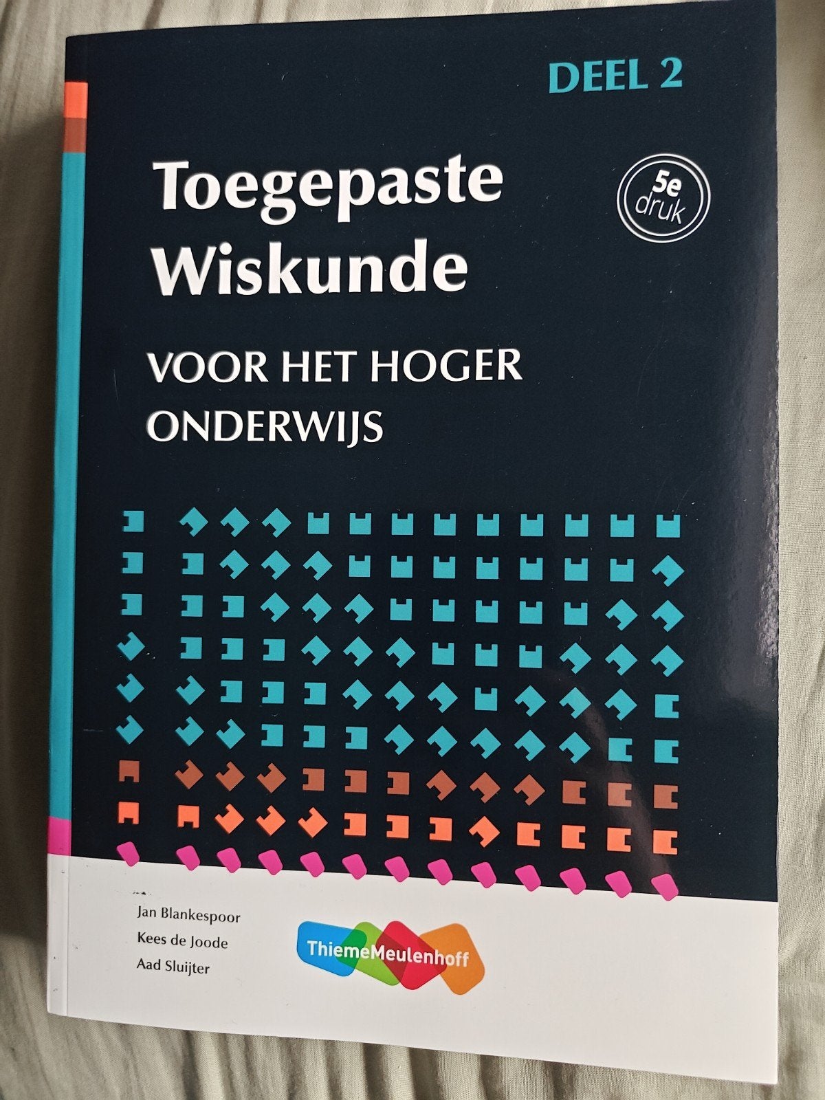 Toegepaste Wiskunde voor het Hoger Onderwijs | Deel 2, Ophalen, HBO, Zo goed als nieuw, Jan Blankespoor, Kees de Joode, Aad Sluijter