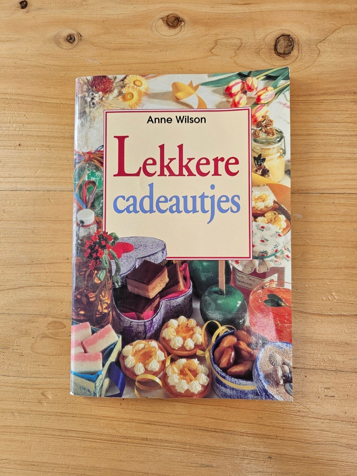 Lekkere cadeautjes - Anne Wilson (kookboek), Boeken, Taart, Gebak en Desserts, Anne Wilson, Ophalen of Verzenden, Zo goed als nieuw