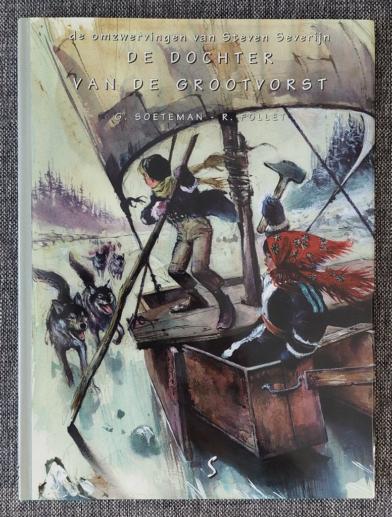 Steven Severijn - De Dochter van de Grootvorst (luxe editie), Eén stripboek, Ophalen of Verzenden, Zo goed als nieuw, René Follet