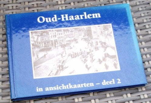Oud-Haarlem in ansichtkaarten deel 2. ISBN 9055135763., Ophalen of Verzenden, Zo goed als nieuw