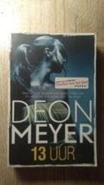 Bennie Griessel 2 - 13 uur - Deon Meyer, Boeken, Thrillers, Zo goed als nieuw, Ophalen of Verzenden