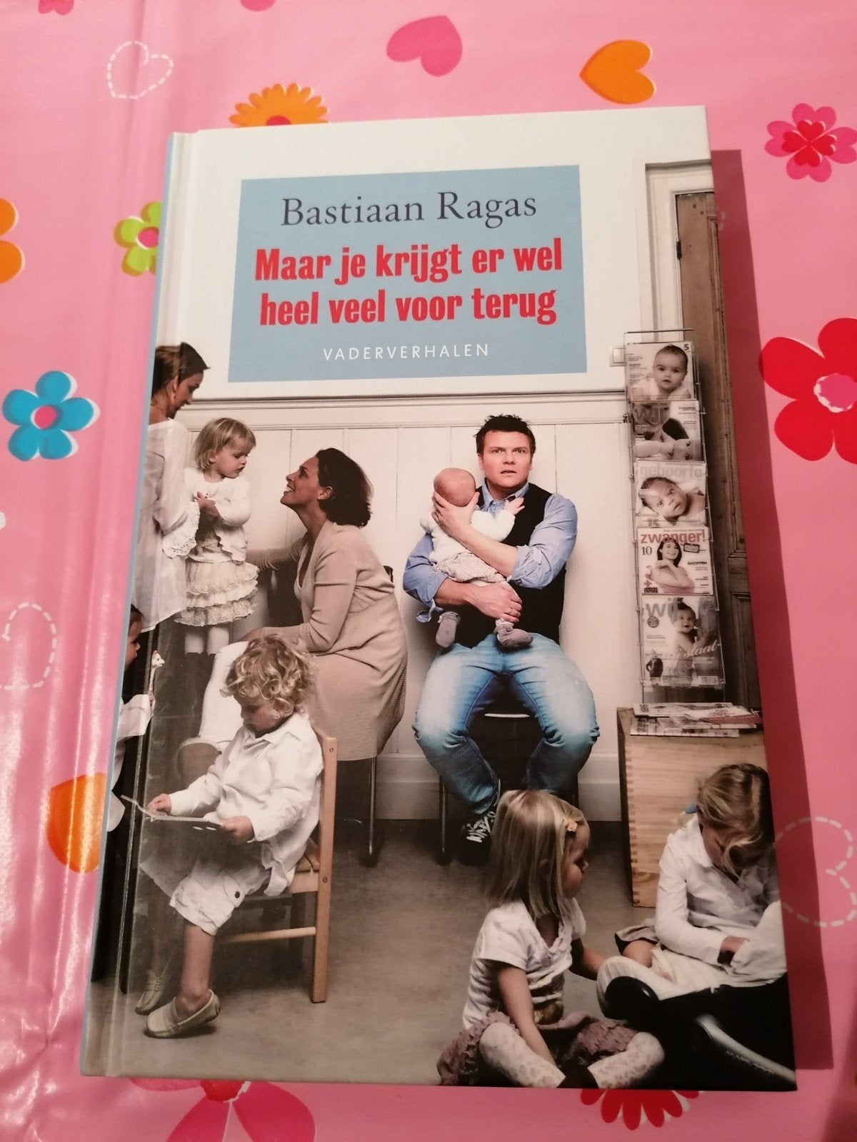 Bastiaan Ragas - Maar je krijgt er wel heel veel terug, Ophalen of Verzenden, Gelezen, Opvoeding tot 6 jaar, Bastiaan Ragas
