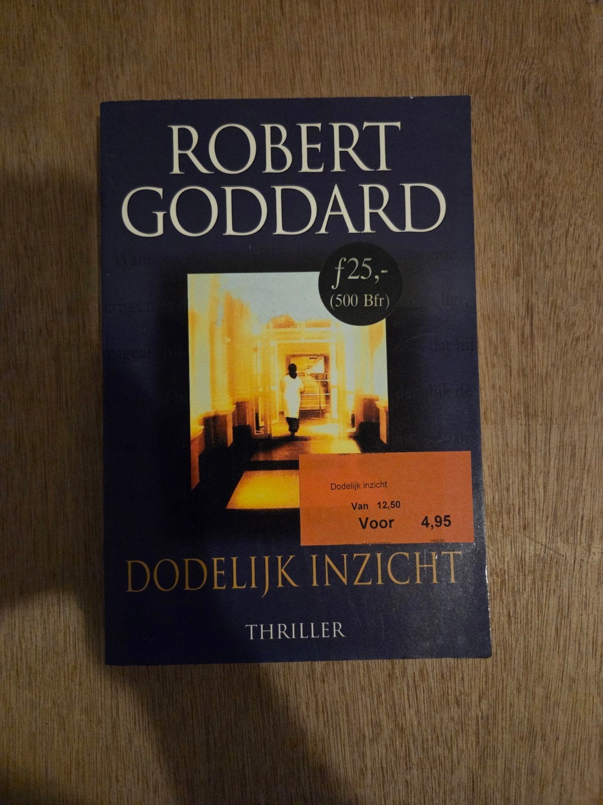 Robert Goddart - Dodelijk inzicht, Ophalen of Verzenden, Gelezen, Robert Goddart