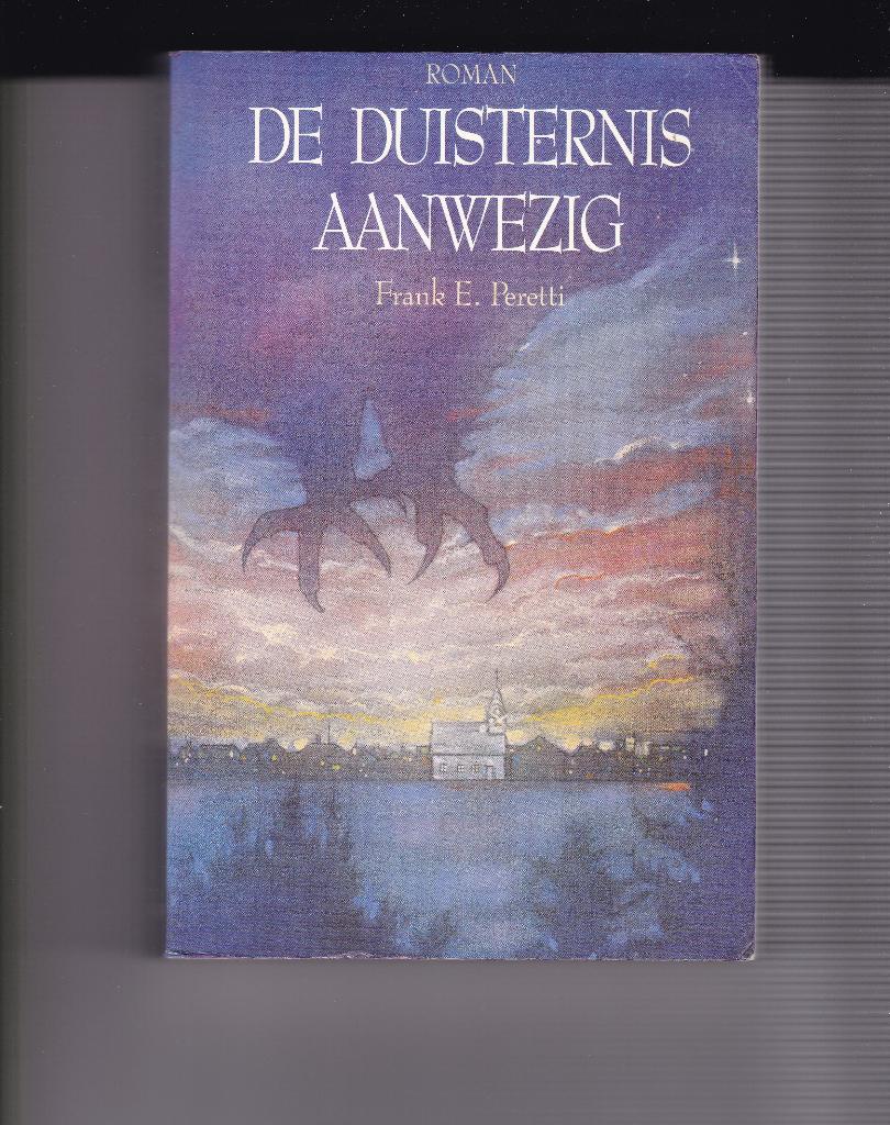 *Peretti, Frank A. – De duisternis aanwezig, Ophalen of Verzenden, Zo goed als nieuw, Peretti, Frank A.
