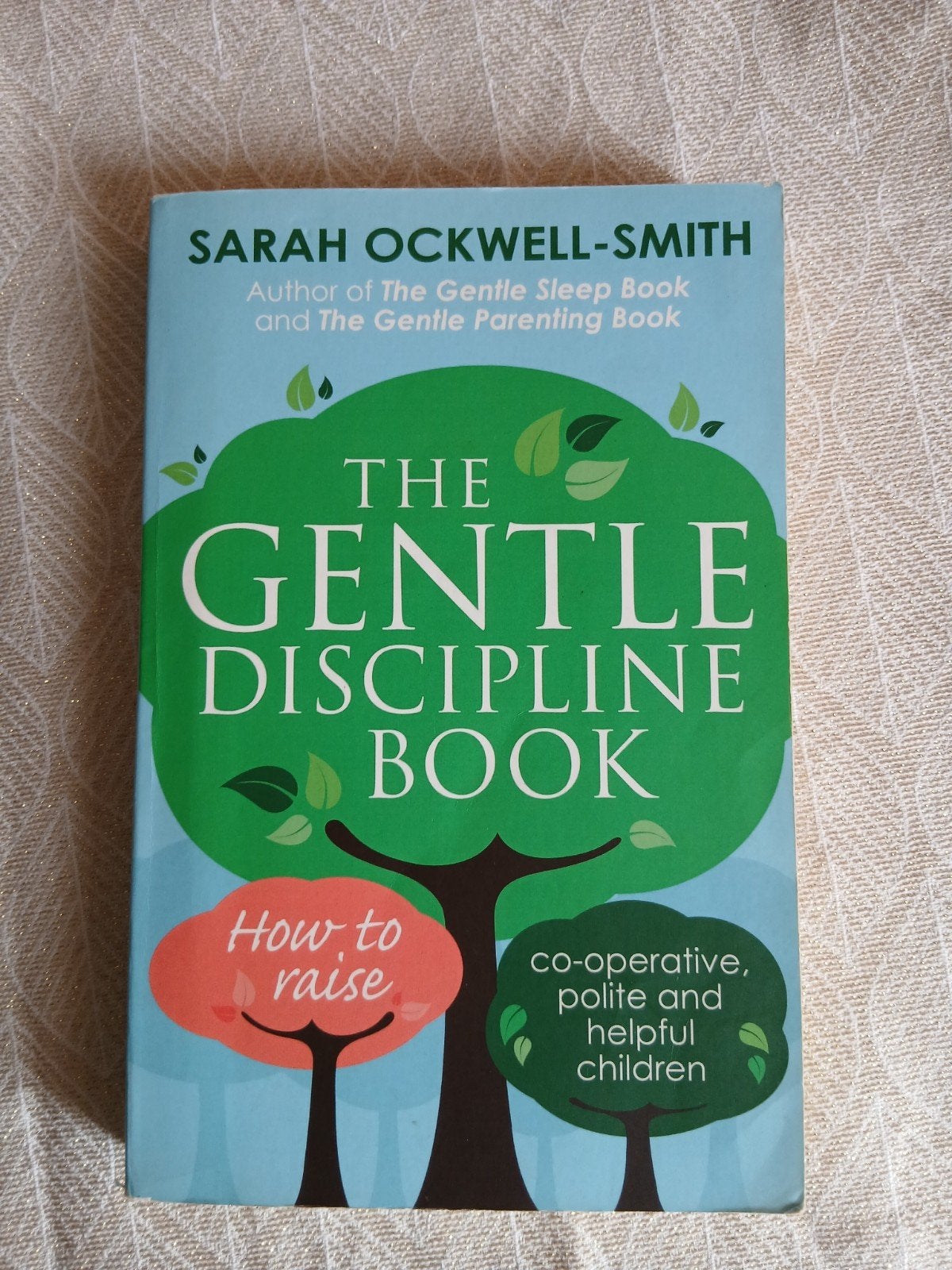 The Gentle Discipline Book - Sarah Ockwell Smith, Boeken, Gezondheid, Dieet en Voeding, Ophalen of Verzenden