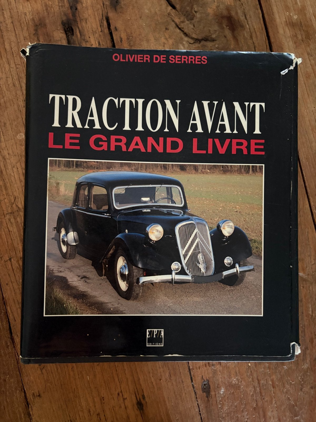 Traction Avant Le Grand Livre - Olivier de Serres, Boeken, Ophalen of Verzenden, Gelezen, Citroën